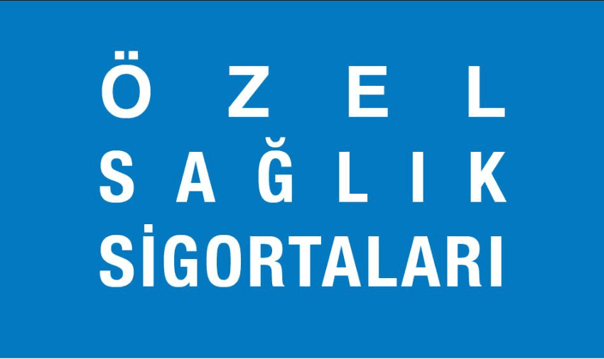 Özel Sağlık Sigortaları